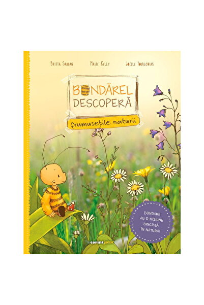 Corint Bondarel descopera frumusetile naturii