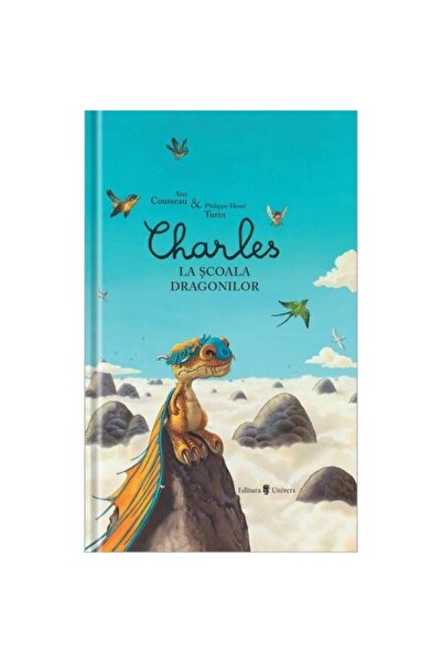 UNIVERS Charles la scoala dragonilor