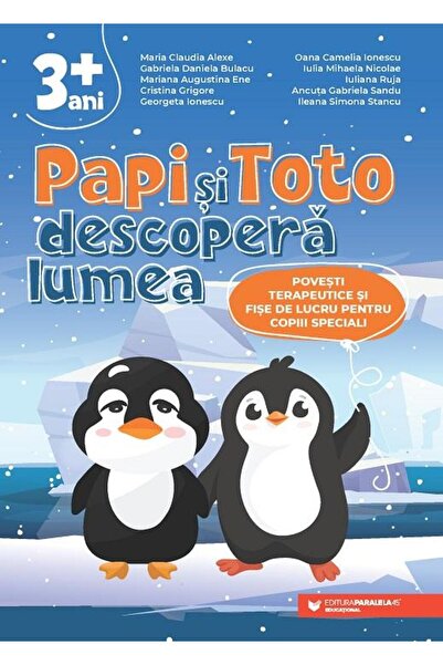Editura Paralela 45 PAPI si TOTO descopera lumea. Povesti terapeutice