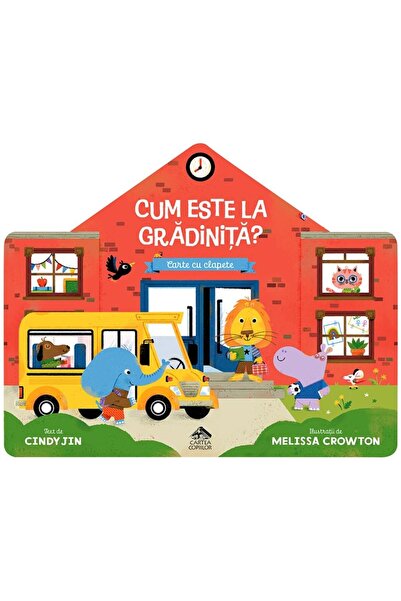 Editura Cartea Copiilor Cum este la gradinita?, Cindy Jin