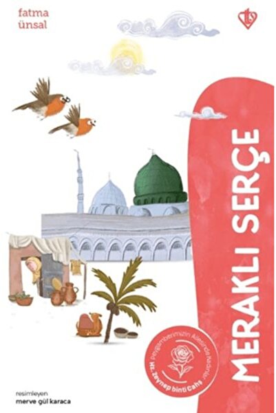 TREND Curious Sparrow - Hz. Zeynep Binti Cahş