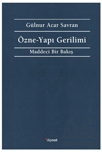 Dipnot Yayınları Özne - Yapı Gerilimi