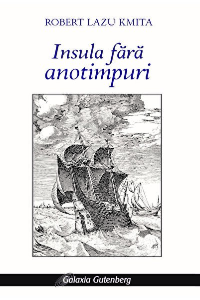 Galaxia Gutenberg Insula fără anotimpuri