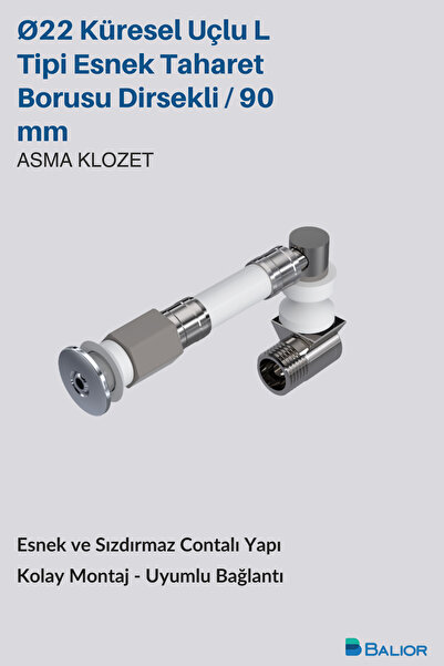 BALİOR Asma Klozet Esnek Taharet Borusu L Tipi Ø22 – 90 mm Dirsekli Bağlantı