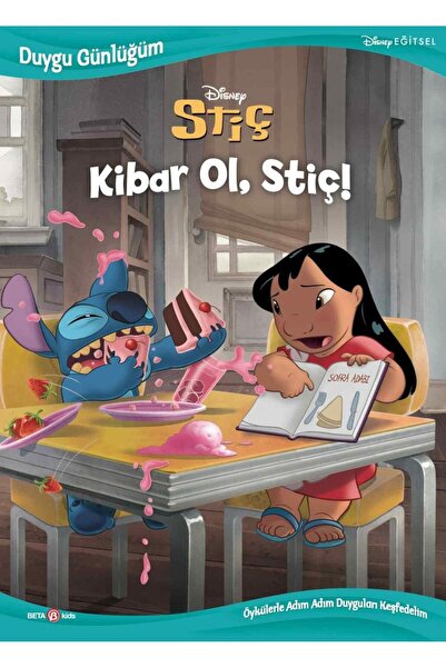 Beta Kids Yayınları Duygu Günlüğüm - Stiç Kibar Ol, Stiç!