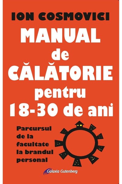 Galaxia Gutenberg Manual de călătorie pentru 18-30 de ani