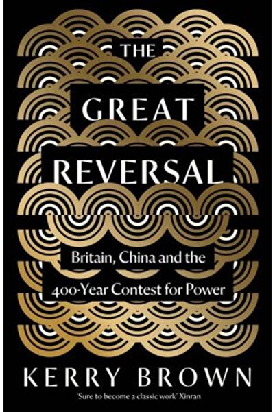 Yale University Press Marea Inversare: Marea Britanie, China și lupta de 400 ...