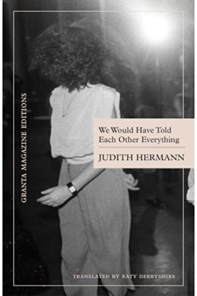 Granta Books Θα τα λέγαμε όλα ο ένας στον άλλον