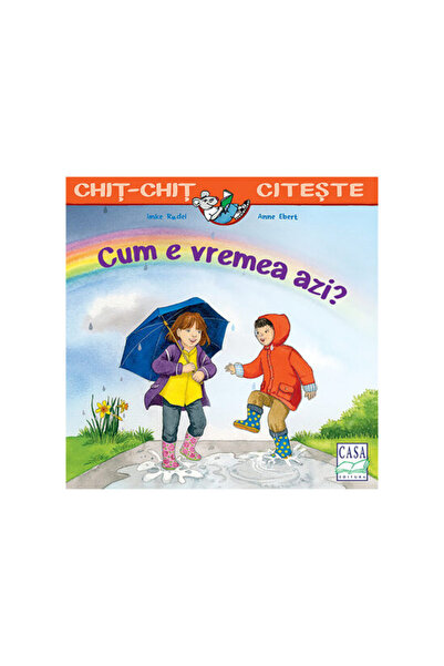 Editura Casa Carte pentru copii - Cum e vremea azi?
