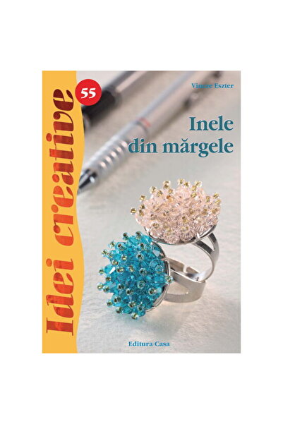 Editura Casa Inele din margele - Ed. a II-a. - Vincze Eszter