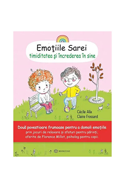 Bookzone Emotiile Sarei: Timiditatea si increderea in sine - Cecile Alix, Cla...