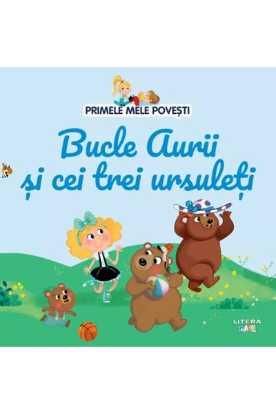 OEM Volumul 7. Primele mele povesti. Bucle Aurii si cei trei ursuleti