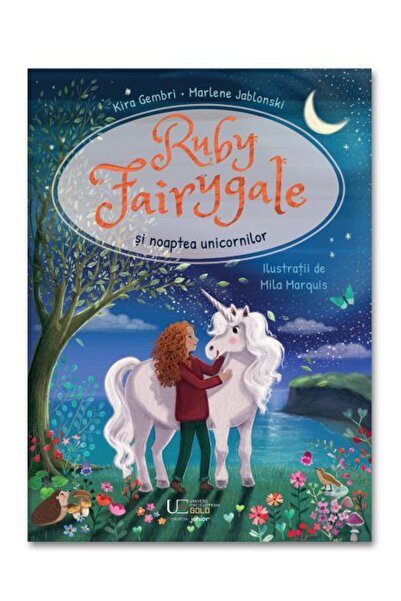 Univers Enciclopedic Junior Ruby Fairgale si noaptea unicornilor