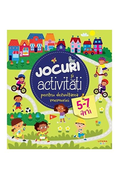 Litera Jocuri si activitati pentru dezvoltarea memoriei. 5-7 ani