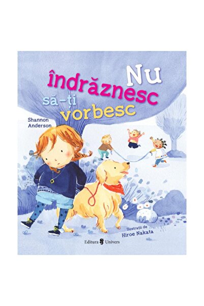 UNIVERS Nu indraznesc sa-ti vorbesc, Shannon Anderson