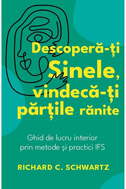 Editura Herald Discover your Self, heal your wounded parts - Inner work guide...