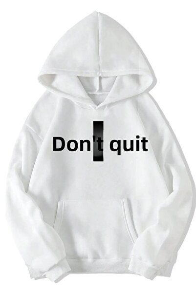 DEEPSENCE Unisex Hooded White Oversize Sweatshirt Dont Quit Printed