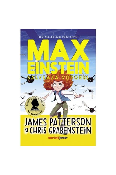 Corint Max Einstein 3. Salvați viitorul, James Patterson, Chris Grabenstein