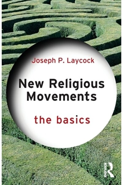 Routledge Noile mișcări religioase: Noțiuni de bază