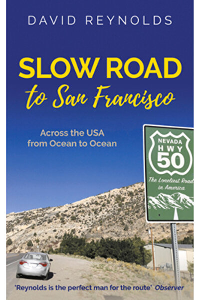 Muswell Pr Slow Road to San Francisco: Across the USA from Ocean to Ocean