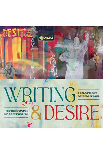 Univ Of Pittsburgh Pr Scriere și dorință: moduri queer de compunere