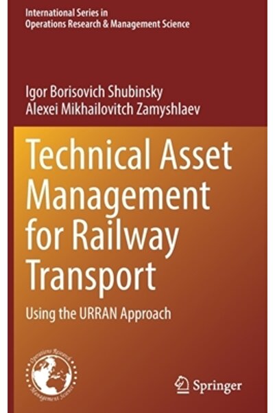 Springer Nature Managementul activelor tehnice pentru transportul feroviar: u...