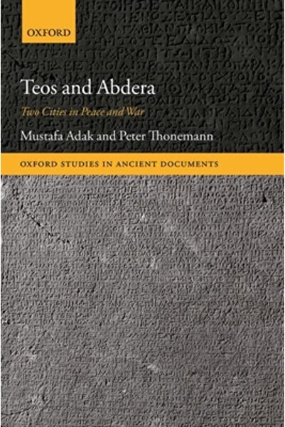 Oxford Univ Pr Teos and Abdera: Two Cities in Peace and War