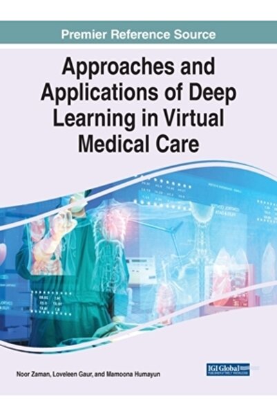 Idea Group Reference Abordări și aplicații ale învățării profunde în îngrijir...