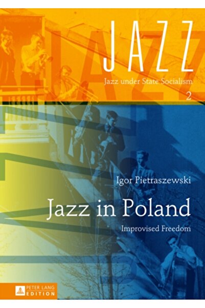 Peter Lang Jazz în Polonia: Libertate improvizată