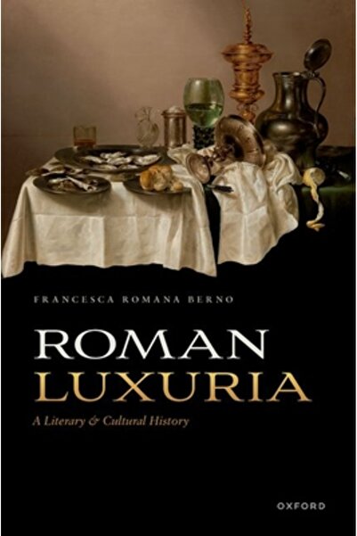Oxford Univ Pr Luxuria romană