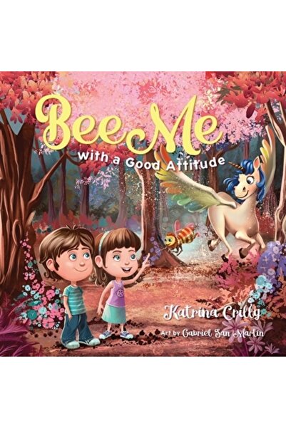 Karen Mc Dermott Bee Me: with a good attitude