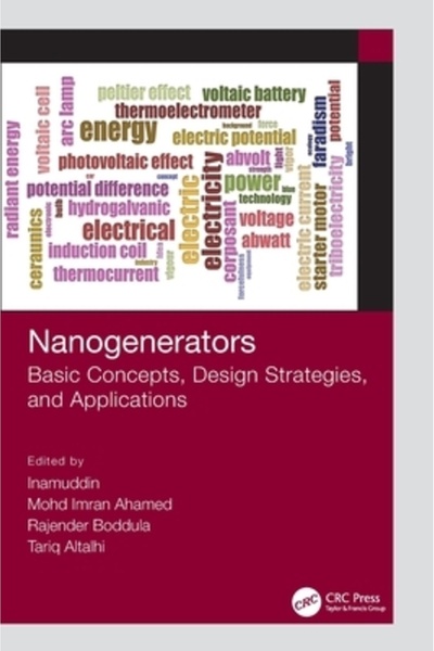 Crc Pr Inc Nanogenerators: Basic Concepts, Design Strategies and Applications