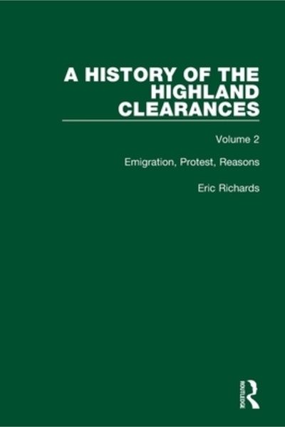 Routledge O istorie a defrișărilor din Highland: emigrare, proteste, motive