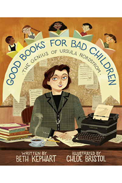 Anne Schwartz Books Cărți bune pentru copii răi: Geniul Ursulei Nordstrom