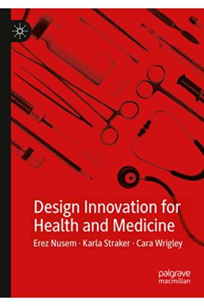 Palgrave Macmillan Ltd Inovație în design pentru sănătate și medicină