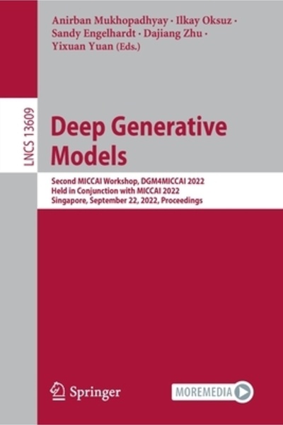 Springer Nature Deep Generative Models: Second MICCAI Workshop, DGM4MICCAI 2022, Held in Conjunction with MICCAI 202