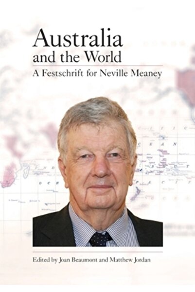 Oxford Univ Pr Australia și lumea: Un Festschrift pentru Neville Meaney