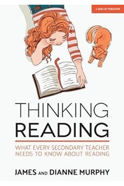 John Catt Educ Gândind la lectură: Ce trebuie să știe orice profesor de liceu...