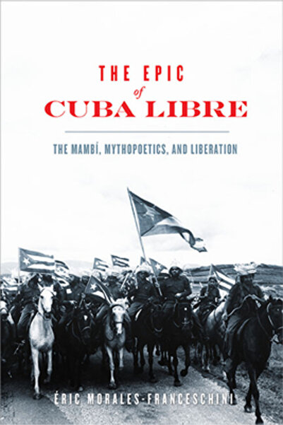 Univ Of Virginia Pr Epopeea Cuba Libre: Mambul