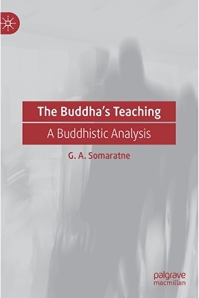 Palgrave Macmillan Ltd Învățăturile lui Buddha: o analiză budistă