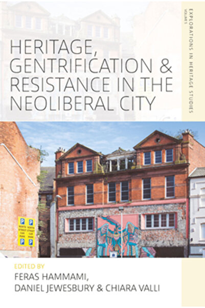 Berghahn Books Inc Patrimoniu, gentrificare și rezistență în orașul neoliberal
