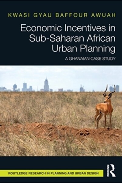 Routledge Stimulente economice în planificarea urbană din Africa Subsahariană...