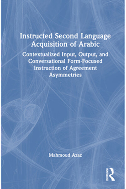 Routledge Achiziția instruită a limbii a doua a limbii arabe: Intrare, ieșire...