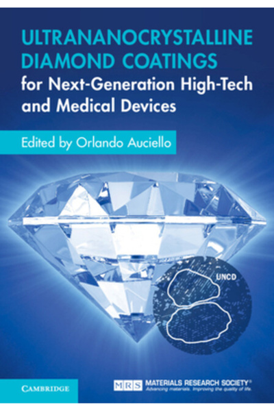Cambridge Ultrananocrystalline Diamond Coatings for Next-Generation High-Tech and Medical Devices
