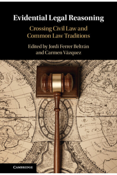 Cambridge Raționament juridic probatoriu: Intersecția tradițiilor dreptului c...