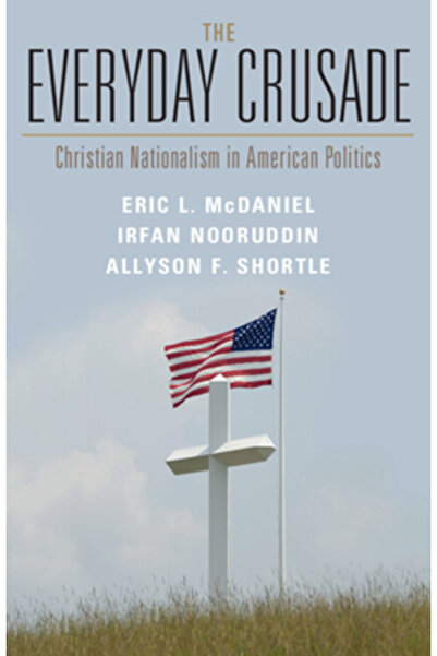 Cambridge Cruciada cotidiană: Naționalismul creștin în politica americană