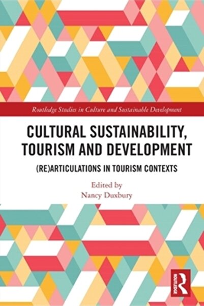 Routledge Cultural, Turism și Dezvoltare: (Re)articulări în contexte turistice