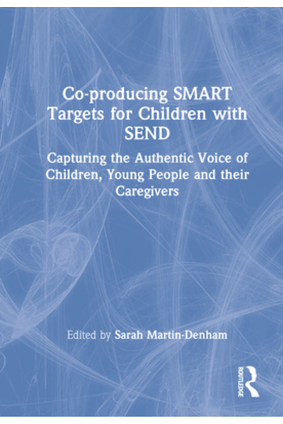 Routledge Coproducerea de Ținte Inteligente pentru Copii cu Send: Captarea Vo...