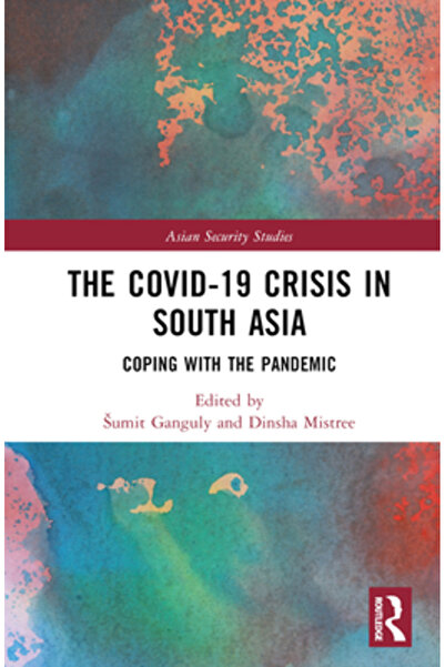 Routledge Criza -19 din Asia de Sud: Cum să faci față pandemiei