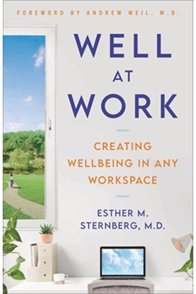 Little Brown & Co Bunăstare la locul de muncă: Crearea stării de bine în oric...